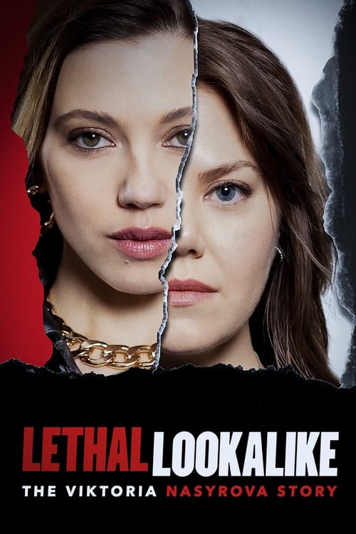 Lethal Lookalike: The Viktoria Nasyrova Story לצפייה ישירה