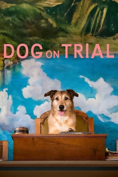 Dog on Trial לצפייה ישירה